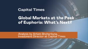 Global Markets at the Peak of Euphoria: What’s Next?
